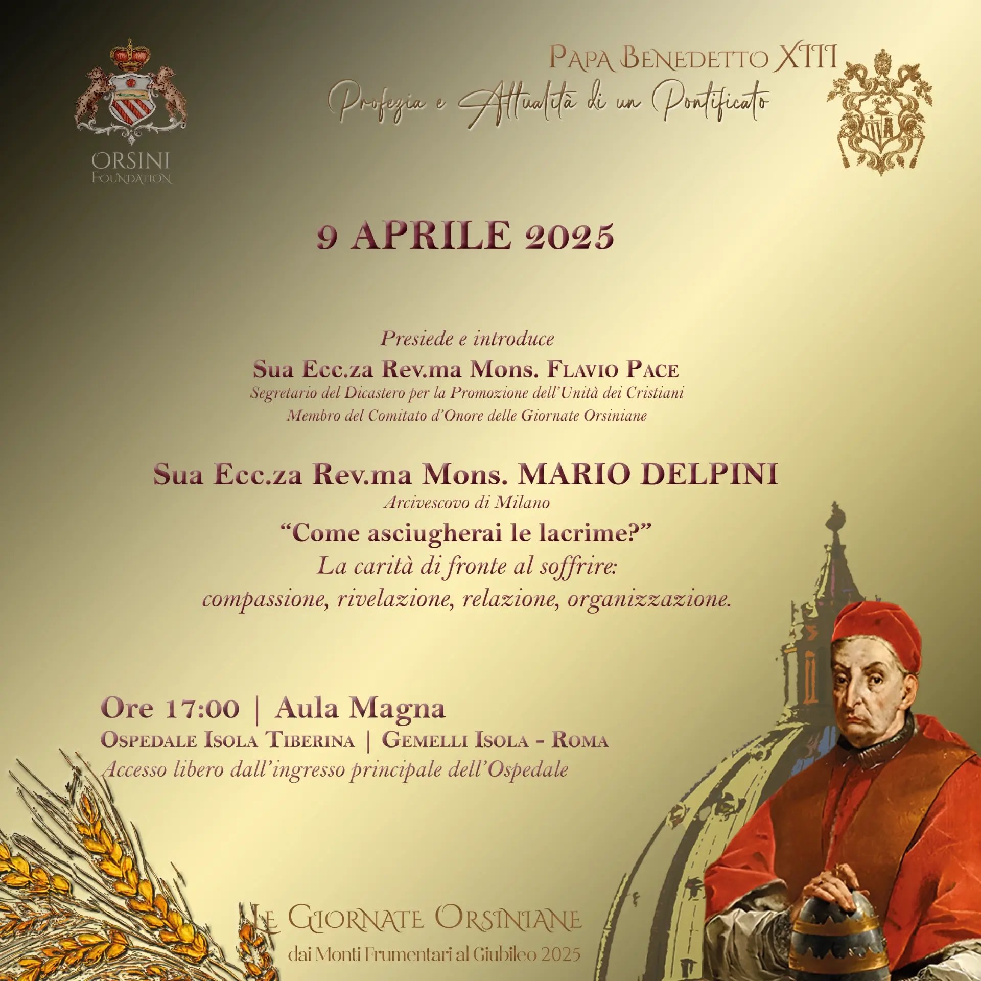 Invito alla conferenza del 9 aprile 2025 a Roma, nell’ambito delle Giornate Orsiniane, con l’Arcivescovo di Milano Mons. Mario Delpini sul tema della carità di fronte alla sofferenza.